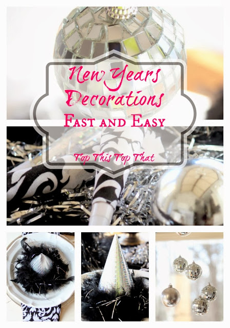 New Years Decorations….Fast and Easy