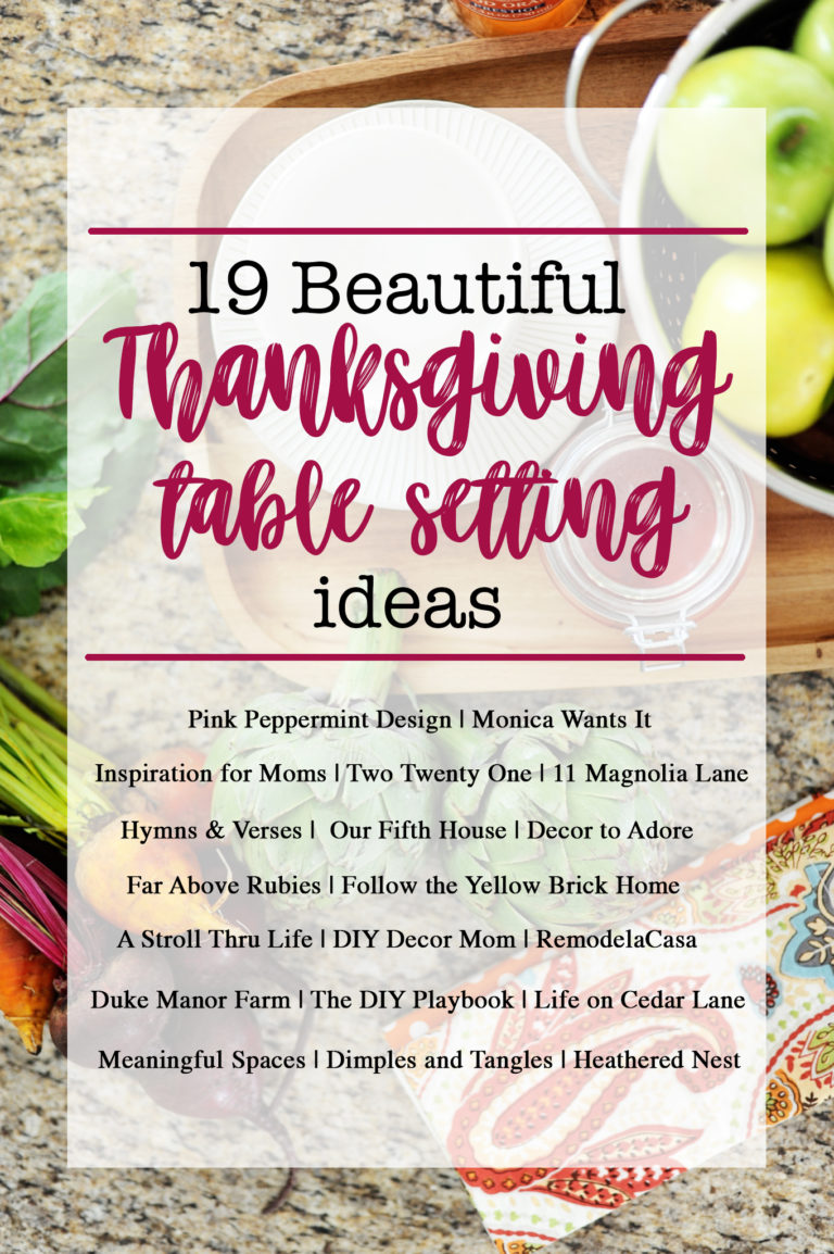 19 Beautiful Thanksgiving Tablescape Ideas and a peek at mine