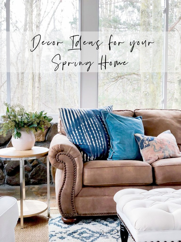 7 Decor ideas for your Spring Home